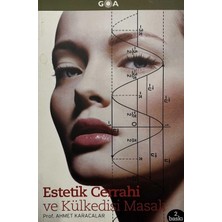 Goa Basım Yayın Estetik Cerrahi ve Külkedisi Masalı - Ahmet Karacalar