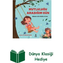Doğan Çocuk Mutluluğu Aradığım Gün + Dünya Klasiği