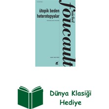 Ayrıntı Yayınları Ütopik Beden Heterotopyalar + Dünya Klasiği