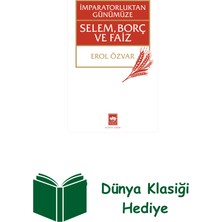 Ötüken Neşriyat Imparatorluktan Günümüze Selem, Borç ve Faiz + Dünya Klasiği