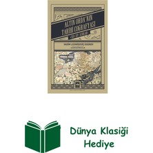 Ötüken Neşriyat Altın Orda'nın Tarihî Coğrafyası + Dünya Klasiği