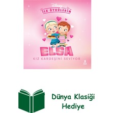Doğan Çocuk Disney Ilk Öykülerim – Elsa Kız Kardeşini Seviyor + Dünya Klasiği