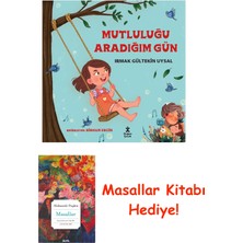 Doğan Çocuk Mutluluğu Aradığım Gün + Masallar