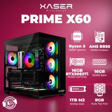 Xaser Prime X60 Ryzen 5 7500F 16GB Ddr5 Ram 1tb M.2 Nvme SSD 16GB RTX5060 Ti Masaüstü Oyuncu Bilgisayarı