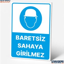 Levhadepo Baretsiz Sahaya Girilmez Iş Güvenliği Uyarı ve Yönlendirme Levhası  Dekota