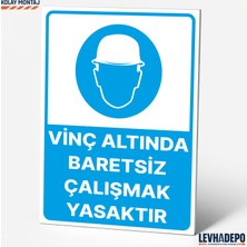 Levhadepo Vinç Altında Baretsiz Çalışmak Yasaktır Iş Güvenliği Uyarı Levhası  Dekota
