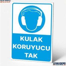 Levhadepo Kulak Koruyucu Kullan Iş Güvenliği Uyarı ve Yönlendirme Levhası Dekota