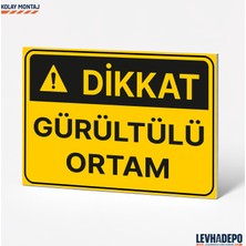 Levhadepo Gürültülü Ortam Iş Güvenliği Uyarı ve Yönlendirme Levhası Dekota