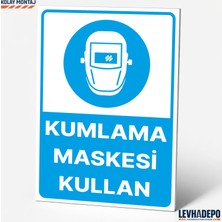 Levhadepo Kumlama Maskesi Kullan Iş Güvenliği Uyarı ve Yönlendirme Levhası Dekota