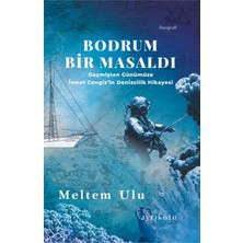 Bodrum Bir Masaldı