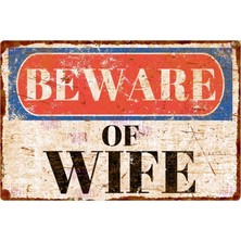 AYNED Print Beware Of Wife Ahşap Tabela – Retro Eskitme Görünümlü Mizahi Duvar Dekoru