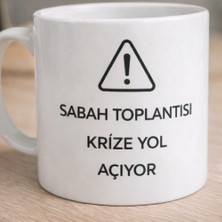 Sabah Toplantısı Krize Yol Açıyor Baskılı Kupa - Seramik Kahve Bardağı