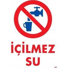 Belle Fusion Mey Ithalat® Içilmez Su Uyarı Levhası 25X35 KOD:407