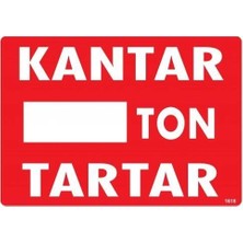 Belle Fusion Mey Ithalat® Kantar Ton Tartar Uyarı Levhası 25X35 KOD:1618