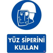 Belle Fusion Mey Ithalat® Yüz Siperi Kullan Uyarı Levhası 25X35 Kod:19