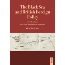 Kitabevi Yayınları The Black Sea And British Foreign Policy