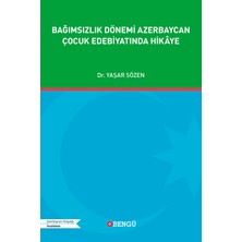 Bengü Yayınları Bağımsızlık Dönemi Azerbaycan Çocuk Edebiyatında Hikâye