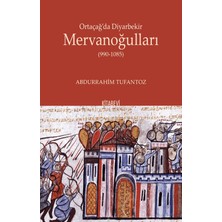 Kitabevi Yayınları Ortaçağ’da Diyarbekir Mervanoğulları (990-1085)