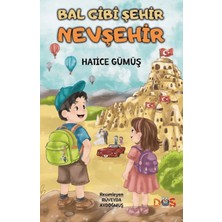 Düş Kurguları Çocuk Bal Gibi Şehir Nevşehir