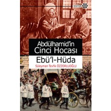 Ematcrt Abdülhamid’in Cinci Hocası