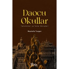 DTA Yayıncılık Daocu Okullar - Temsilcileri ve Temel Görüşleri