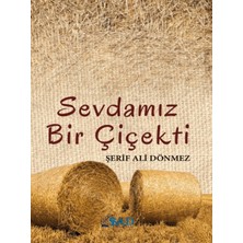 Şad Yayınları Sevdamız Bir Çiçekti