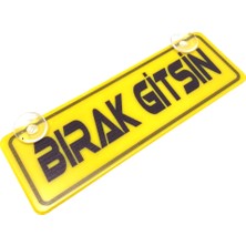 Tuba Toptaş Bırak Gitsin Yazılı Sarı Dekor Plaka Vantuzlu Cam Süsü 22X7.5CM