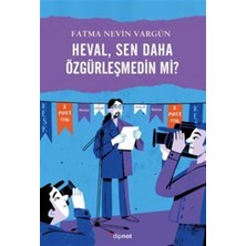 Naque Heval, Sen Daha Özgürleşmedin Mi?