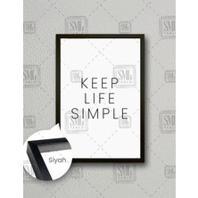 SML Tablo Keep Lıfe Sımple Hayatı Basit Tut Tipografik Motivasyon  Dikey Çerçeveli Kanvas Tablo