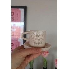 Naque Seramik Kahve Fincanı Tabağı Seti, Bej Spekli, Efsaneler Mayısta Doğar Yazılı, El Yapımı Tasarım