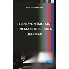 Naque Televizyon Imgesine Sinema Perdesinden Bakmak