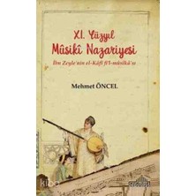 Endülüs Yayınları 11. Yüzyıl Musiki Nazariyesi; Ibn Zeyle'nin El - Kafi Fi'l - Musika'sı