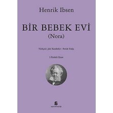 Naque Bir Bebek Evi: (Nora)