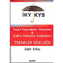 Naque Insan Kaynakları Yönetimi - Kalite Yönetim Sistemleri Terimler Sözlüğü: Iky - Kys