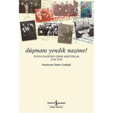 Esmo Home Düşmanı Yendik Nazime !: Yunus Nadi’den Eşine Mektuplar (1914-1934)