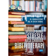 Esmo Home Mesleğe Dayalı Stresle Başa Çıkmada Bibliyoterapi