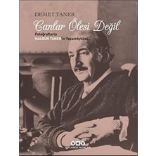 Esmo Home Canlar Ölesi Değil: Fotoğraflarla Haldun Taner’in Yaşamöyküsü...