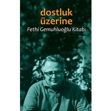Esmo Home Dostluk Üzerine: Fethi Gemuhluoğlu Kitabı
