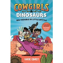 Esmo Home Cowgirls And Dinosaurs: Big Trouble In Little Spittle