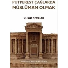Esmo Home Putperest Çağlarda Müslüman Olmak (Ciltli) (Kapak Değişebilir)