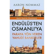 Esmo Home Endülüs’ten Osmanlı’ya Paraya Yön Veren Yahudi Bankerler: Halil Inalcık Önsözüyle