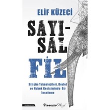 Esmo Home Sayısal Fil: Bilişim Teknolojileri, Devlet ve Hukuk Kesişiminde Bir Inceleme (Kapak Değişebilir)