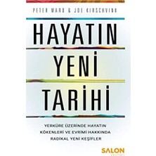 Esmo Home Hayatın Yeni Tarihi: Yerküre Üzerinde Hayatın Kökenleri ve Evrimi Hakkında Radikal Yeni Keşifler (Kapak Değişebilir)