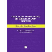 Esmo Home Şehir Planlamasına Giriş Bir Şehir Planlama Deneyimi: Küllerinden Doğan Kent Gerze