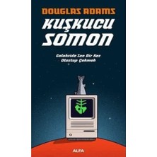 Esmo Home Kuşkucu Somon: Galakside Son Bir Kez Otostop Çekmek