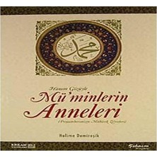 Esmo Home Hanım Gözüyle Mü'minlerin Anneleri (Peygamberimizin Mübarek Zevceleri)