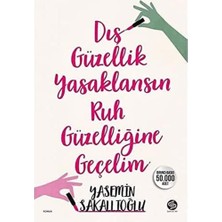 Esmo Home Dış Güzellik Yasaklansın Ruh Güzelliğine Geçelim