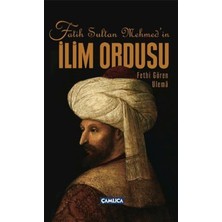 Esmo Home Fatih Sultan Mehmed’in Ilim Ordusu