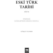 Esmo Home Eski Türk Tarihi Cilt 2 - Türkistan: Tanrı Dağları'ndan Anadolu Hudutlarına