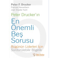 Esmo Home Peter Drucker'ın En Önemli Beş Sorusu: Bugünün Liderleri Için Sürdürülebilir Bilgelik